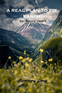 Front cover_A Real Plan to Fix Earth
