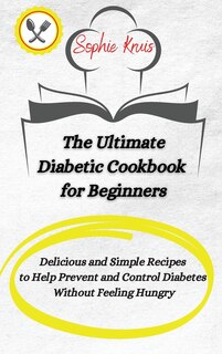 Front cover_The Ultimate Diabetic Cookbook for Beginners