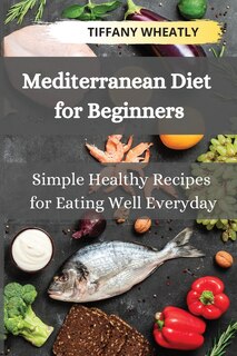 Couverture_Mediterranean Diet For Beginners