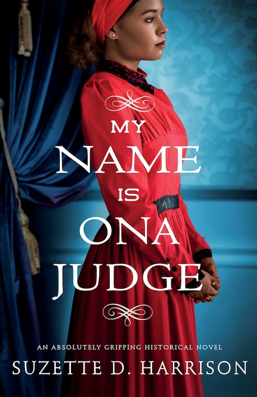 Front cover_My Name Is Ona Judge