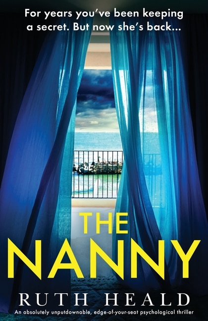 The Nanny: An absolutely unputdownable, edge-of-your-seat psychological thriller