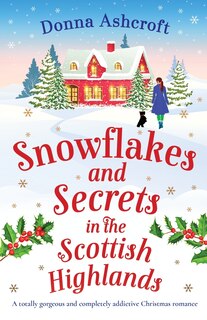 Front cover_Snowflakes and Secrets in the Scottish Highlands
