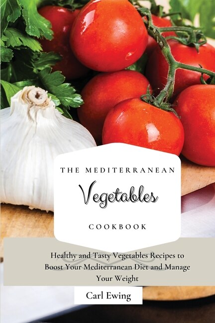 Front cover_The Mediterranean Vegetables Cookbook