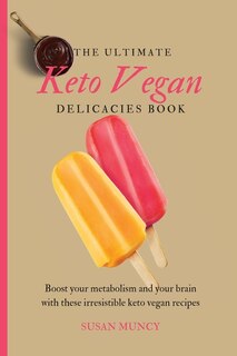 Couverture_The Ultimate Keto Vegan Delicacies Book