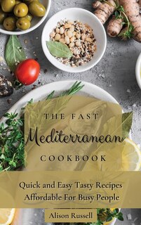 Couverture_The Fast Mediterranean Cookbook