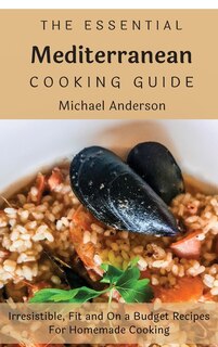 Couverture_The Essential Mediterranean Cooking Guide
