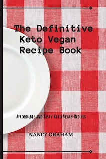 Couverture_The Definitive Keto Vegan Recipe Book