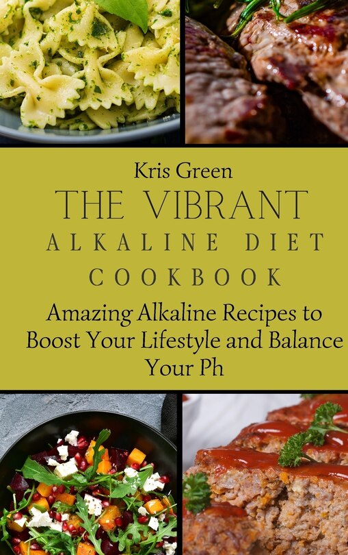 Front cover_The Vibrant Alkaline Diet Cookbook