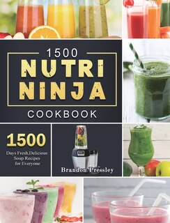 Front cover_1500 Nutri Ninja Cookbook