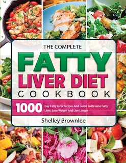 Front cover_The Complete Fatty Liver Diet Cookbook