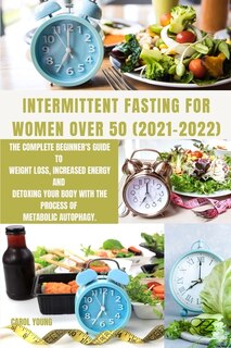 Couverture_Intermittent Fasting For Women Over 50 2021-2022