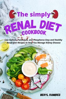 Couverture_The Simply Renal Diet Cookbook