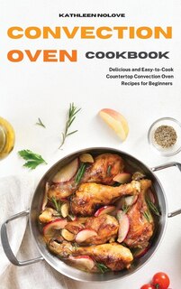 Front cover_Convection Oven Cookbook