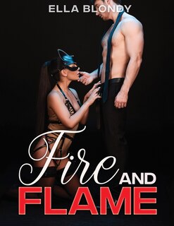 Front cover_Fire and Flame - Hot Erotica Short Stories