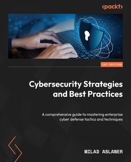 Front cover_Cybersecurity Strategies and Best Practices