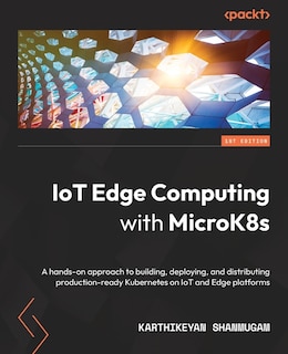 Couverture_IoT Edge Computing with MicroK8s