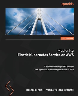 Front cover_Mastering Elastic Kubernetes Service on AWS