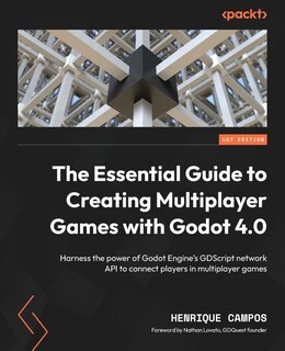 Front cover_The Essential Guide to Creating Multiplayer Games with Godot 4.0