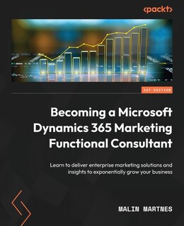 Front cover_Becoming a Microsoft Dynamics 365 Marketing Functional Consultant