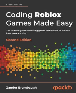 Front cover_Coding Roblox Games Made Easy - Second edition