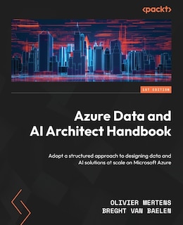 Front cover_Azure Data and AI Architect Handbook