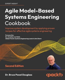 Front cover_Agile Model-Based Systems Engineering Cookbook - Second Edition