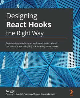 Front cover_Designing React Hooks the Right Way