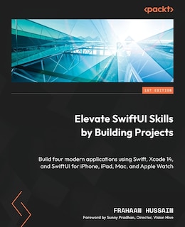Front cover_Elevate SwiftUI Skills by Building Projects