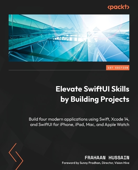 Front cover_Elevate SwiftUI Skills by Building Projects