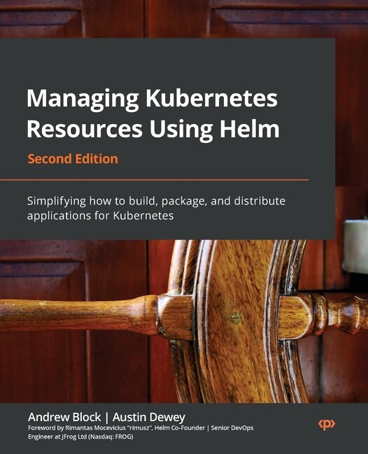 Front cover_Managing Kubernetes Resources Using Helm - Second Edition
