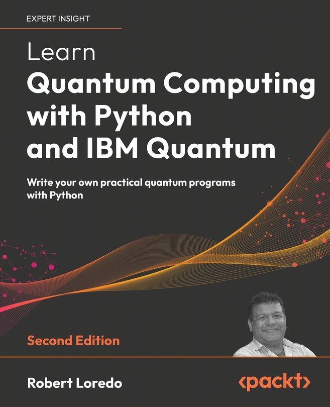 Front cover_Learn Quantum Computing with Python and IBM Quantum - Second Edition