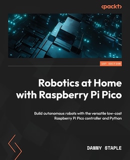 Front cover_Robotics at Home with Raspberry Pi Pico