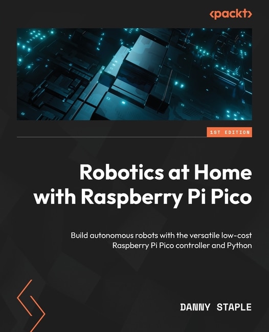 Front cover_Robotics at Home with Raspberry Pi Pico