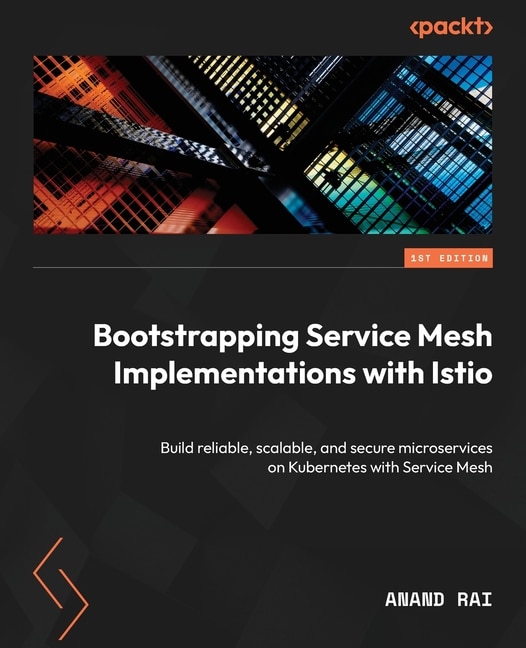 Front cover_Bootstrapping Service Mesh Implementations with Istio