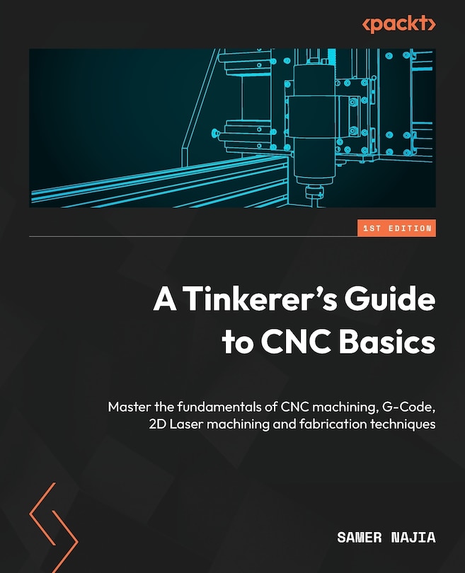 Front cover_A Tinkerer's Guide to CNC Basics