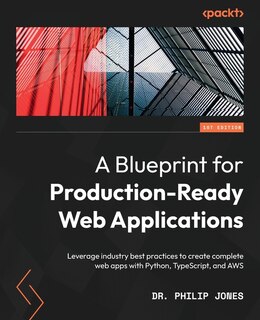 Front cover_A Blueprint for Production-Ready Web Applications