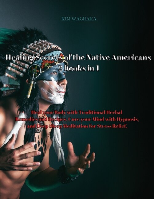 Couverture_Healing Secrets Of The Native Americans 2 Books In 1