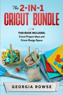 Couverture_The 2-in-1 Cricut Bundle