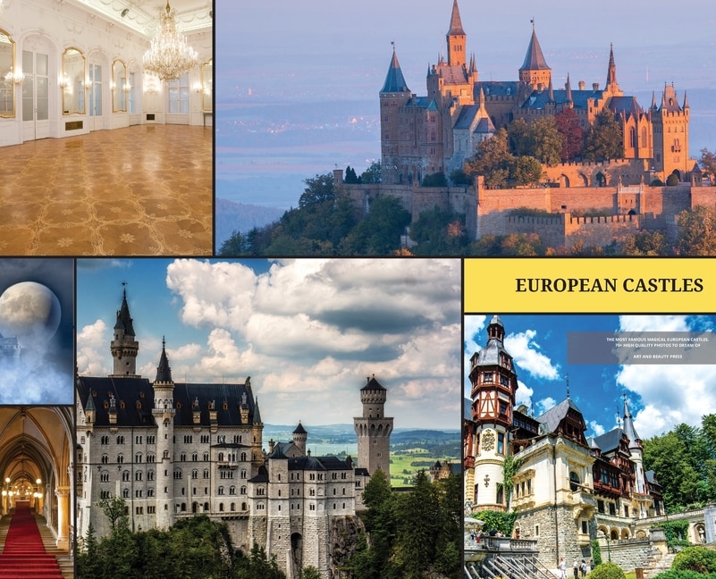 European Castles: The Most Famous Magical European Castles. 70+ High Quality Photos To Dream Of