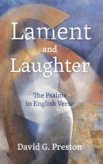 Front cover_Lament and Laughter; The Psalms in English Verse
