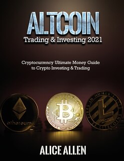 Front cover_Altcoin Trading & Investing 2021
