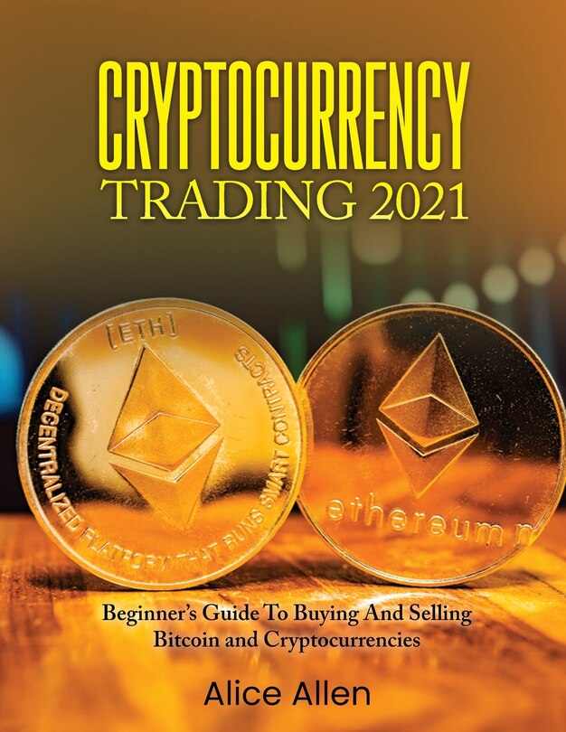 Front cover_Cryptocurrency Trading 2021