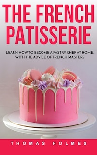 &#1058;h&#1077; French Patisserie