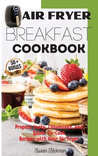 Couverture_Air Fryer Breakfast Cookbook