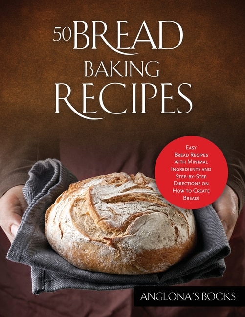 Front cover_50 Bread Baking Recipes