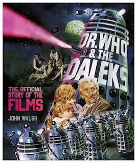 Front cover_Dr. Who & The Daleks: The Official Story of the Films