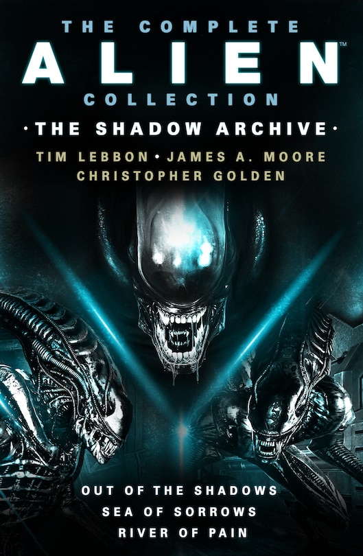 Couverture_The Complete Alien Collection: The Shadow Archive (Out of the Shadows, Sea of Sorrows, River of Pain)