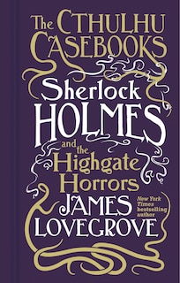 Couverture_Sherlock Holmes and the Highgate Horrors