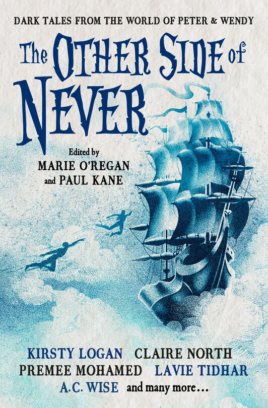 Front cover_The Other Side of Never: Dark Tales from the World of Peter & Wendy