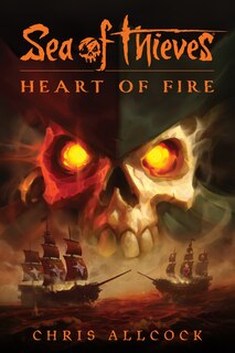 Front cover_Sea Of Thieves: Heart Of Fire